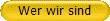 Klicken Sie hier wenn Sie wissen mchten wer wir sind und was wir tun....